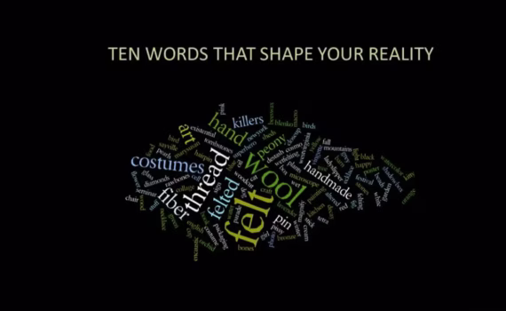 Ten Words That Shape Your Reality